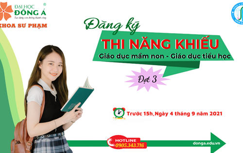 Thông báo đăng ký thi năng khiếu tuyển sinh đại học hệ chính quy năm 2021 ngành Giáo dục Mầm non và Giáo dục Tiểu học (Đợt 3)